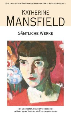 Katherine Mansfield - Glückseligkeit